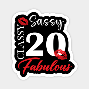 Sassy classy fabulous 20, 20th birth day shirt ideas,20th birthday, 20th birthday shirt ideas for her, 20th birthday shirts Magnet