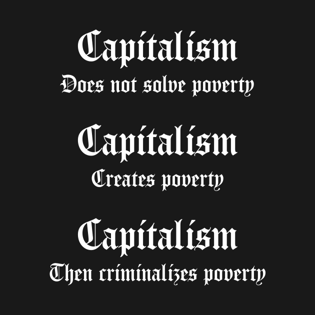 Anti Capitalism by n23tees