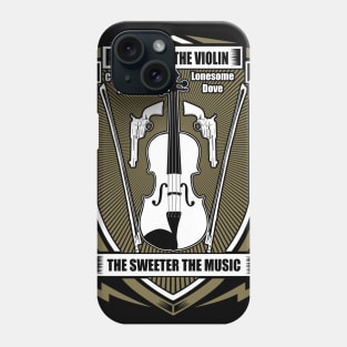 Lonesome dove: The older the violin Phone Case