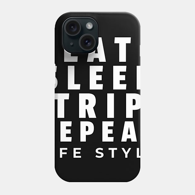 Trip Lifestyle – Repeat Phone Case by RoadTripWin