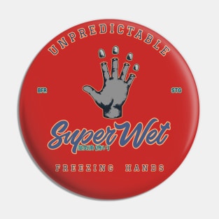 Unpredictable freezing  hands (Clean Style) Pin