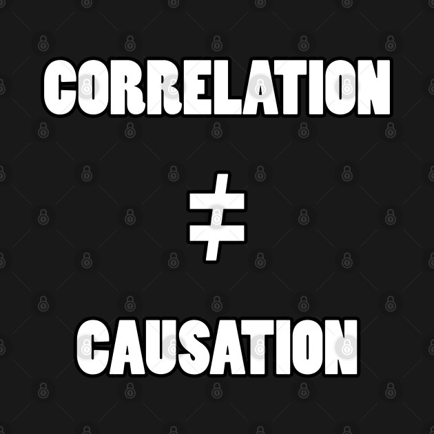 what does correlation does not equal causation mean