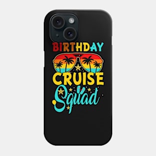 Birthday Cruise Squad Cruising Vacation Crew Phone Case