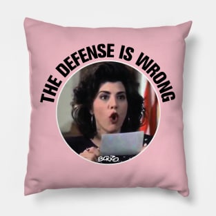 The defense is wrong... Pillow