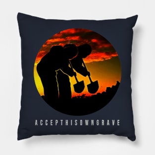 accept his own grave Pillow