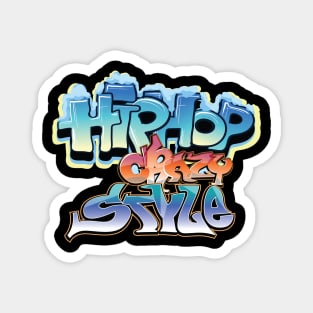 Hip hop crazy style Magnet