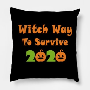 Witch Way To Survive 2020 Pillow