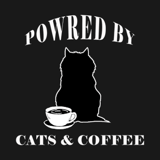 POWRED BY CATS AND COFFEE DESIGN T-Shirt