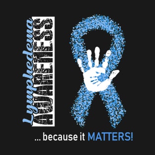 Lymphedema Awareness Because It Matters - In This Family We Fight Together T-Shirt