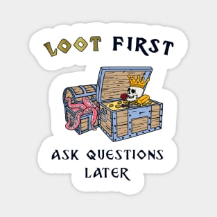 Loot first ask questions later roleplaying game Magnet