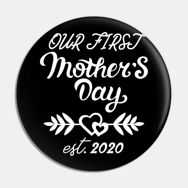 Our First Mother's Day est 2020 Pin by WorkMemes