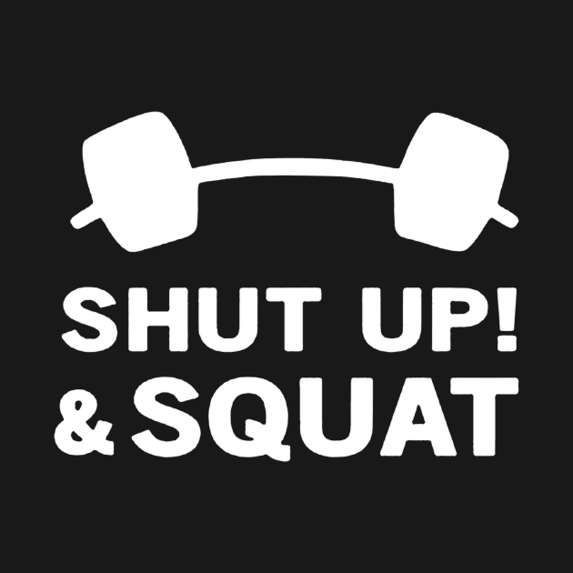 Shut up and squat by tuccacosta