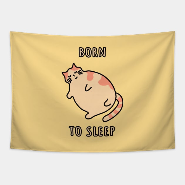 Snoring sleepy cat. Born to sleep kitten. Napping chonky cat Tapestry by strangelyhandsome