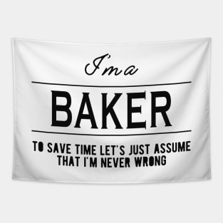 Baker - Let's just assume I'm never wrong Tapestry