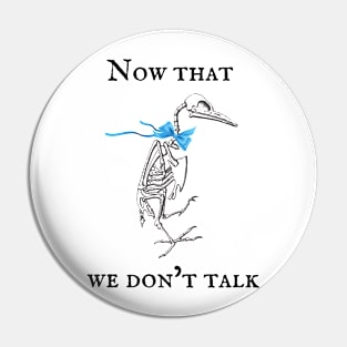 Now that we don't talk animel skeleton coquette design Pin