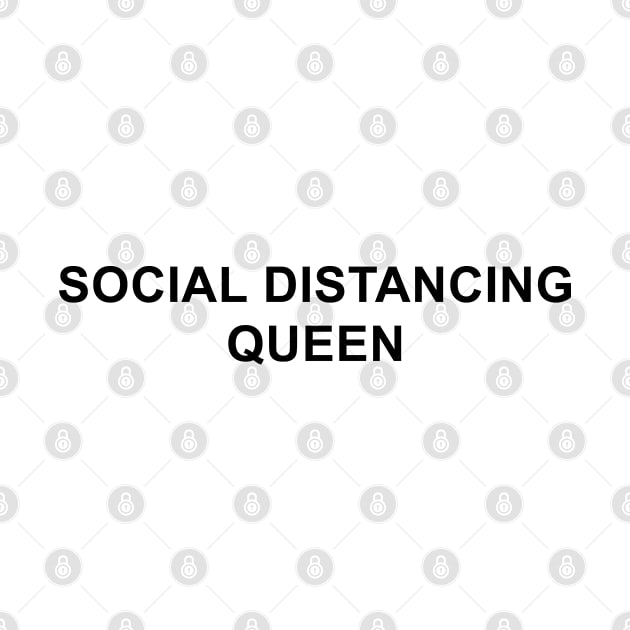 Social Distancing Queen by pizzamydarling