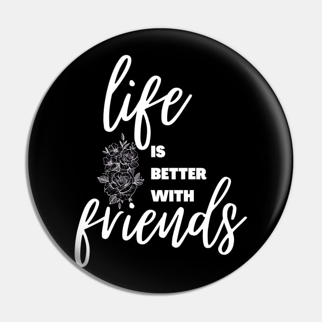 Life is better with friends || international day of friendship design Pin by TrendyEye