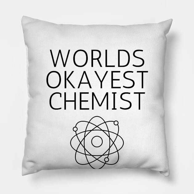 World okayest chemist Pillow by Word and Saying