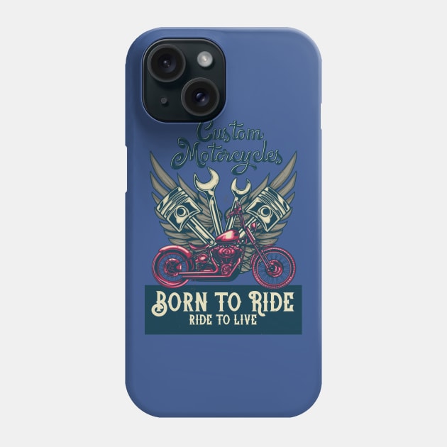 Custom Motorcycle Born To Ride - Biker Phone Case by Hariolf´s Mega Store