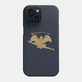 Dance gives me wings Phone Case