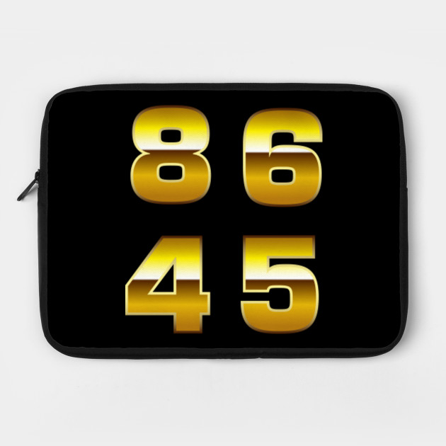 gold 86 45 Anti Trump T-Shirt