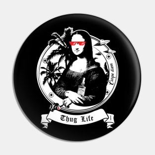 Mona Thug Life Pin