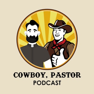 Cowboy, Pastor Podcast T-Shirt