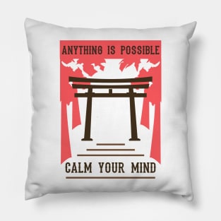 anything is possible calm your mind 06 Pillow