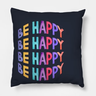 be happy Pillow