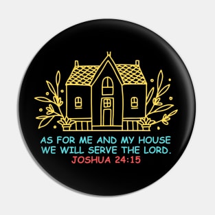 As For Me And My House We Will Serve The Lord | Bible Verse Joshua 24:15 Pin