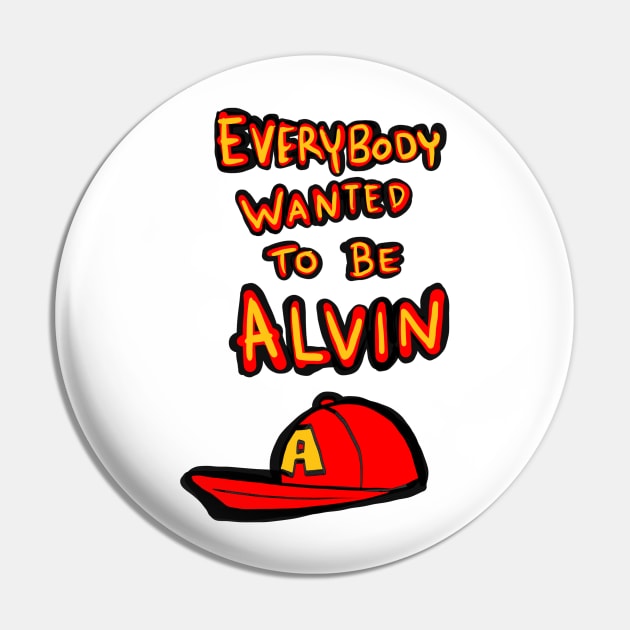 Everybody wanted to be Alvin Pin by ThatJokerGuy