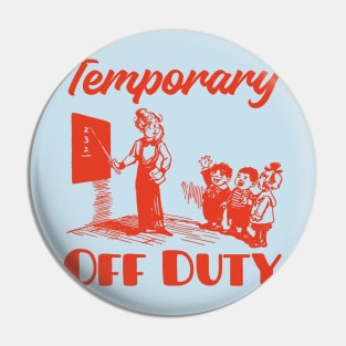 Pin on Off Duty