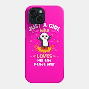 Just a Girl who Loves Panda Bear Phone Case