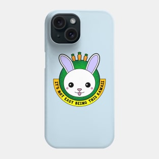 Bunny Rabbit - It's not Easy Being This Kawaii Phone Case