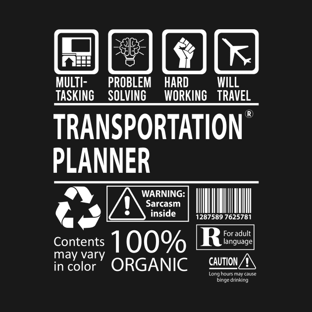 Transportation Planner T Shirt - MultiTasking Certified Job Gift Item Tee by Aquastal