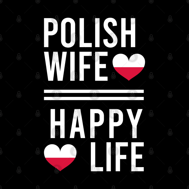 Polish wife = happy life by Slavstuff