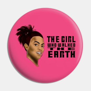 The Girl Who Walked The Earth Pin