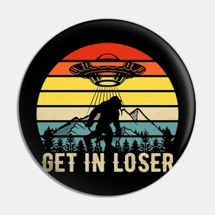 Get In Loser Alien Abduction Conspiracy Pin