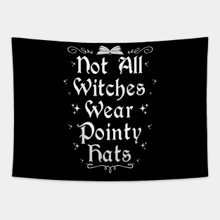 Not All Witches Wear Pointy Hats Tapestry