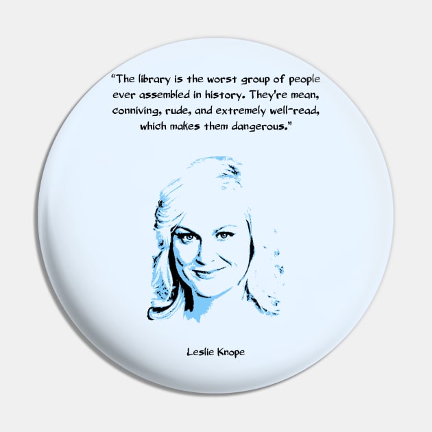 Leslie Knope on Libraries Pin by childofthecorn