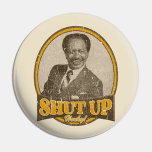 SHUT UP HONKY 2 Pin