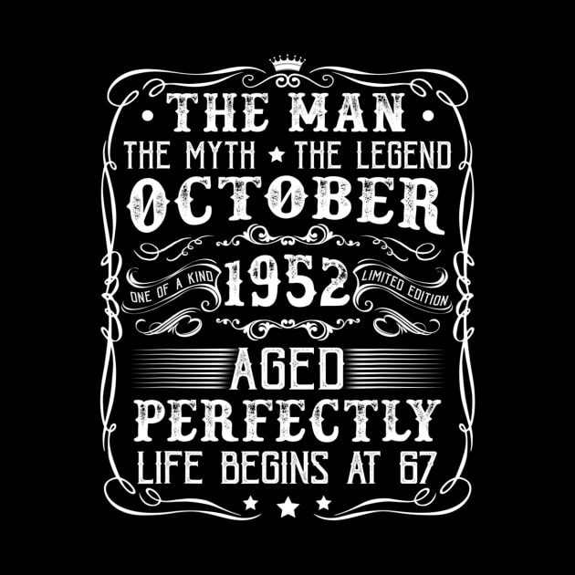 October 1952 Man Myth Legend Retro 67th Birthday Gift 67 Years Old by jordanfaulkner02