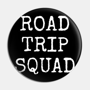 Road Trip Squad Pin