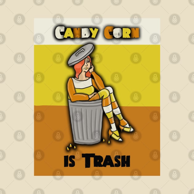 Candy Corn is Trash by tesiamarieart