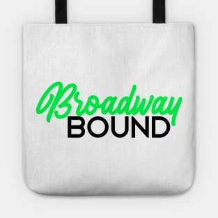 Broadway bound neon green edition Tote
