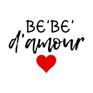 bebe d'amour T-Shirt