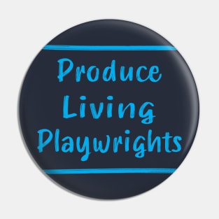 Produce Living Playwrights Pin