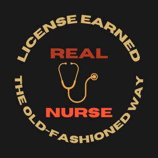 Real Nurse: Old-Fashioned T-Shirt