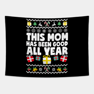 This Mom Has Been Good All Year Tapestry