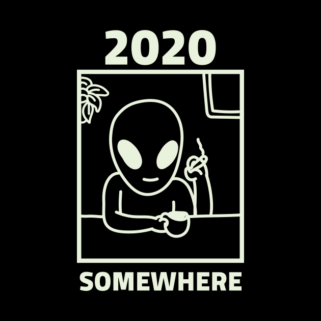 2020 Somewhere, Funny by hippyhappy